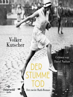 cover image of Der stumme Tod (Die Gereon-Rath-Romane 2)